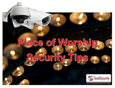 Church, Synagogue, Temples and Places of Worship Security Tips