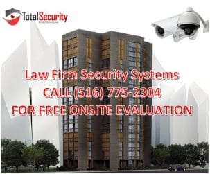 Law Firm Security Systems Long Island, NYC & New Jersey